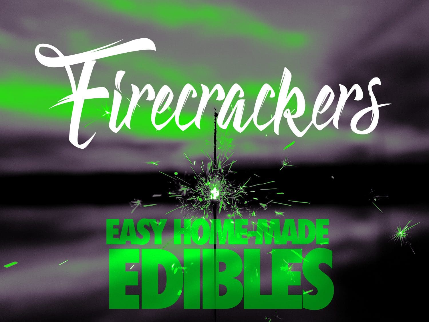 Firecrackers Cannabis Edibles